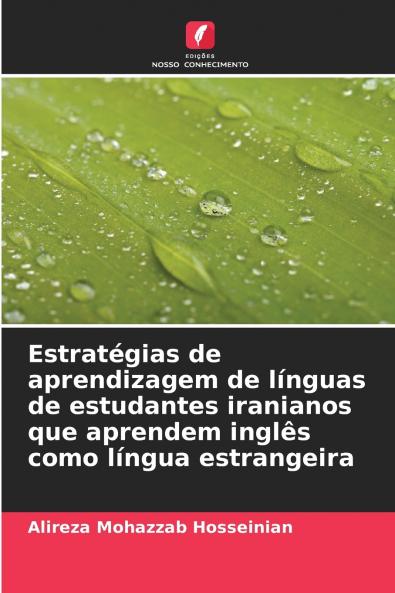 Estratégias de aprendizagem de línguas de estudantes iranianos que aprendem inglês como língua estrangeira