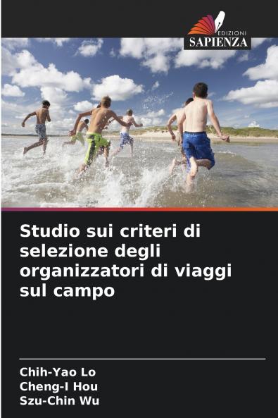 Studio sui criteri di selezione degli organizzatori di viaggi sul campo