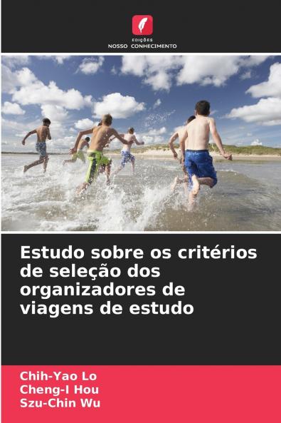 Estudo sobre os critérios de seleção dos organizadores de viagens de estudo