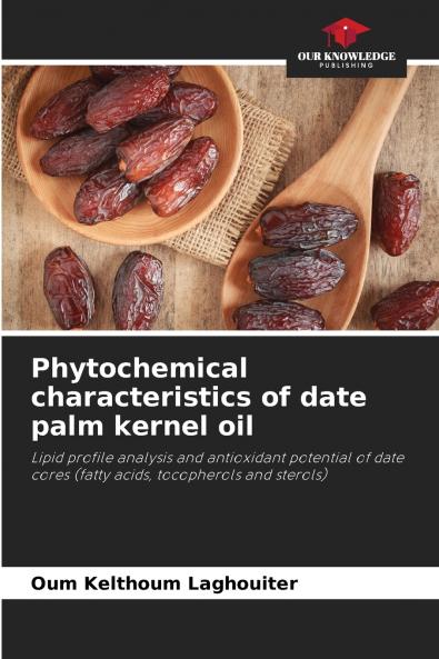 Phytochemical characteristics of date palm kernel oil