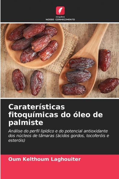 Caraterísticas fitoquímicas do óleo de palmiste