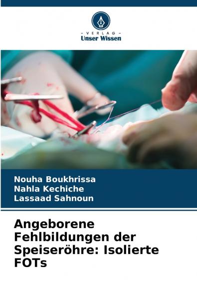 Angeborene Fehlbildungen der Speiseröhre