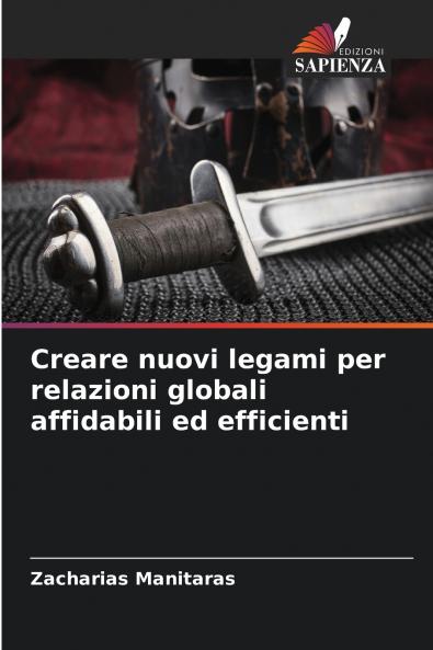 Creare nuovi legami per relazioni globali affidabili ed efficienti