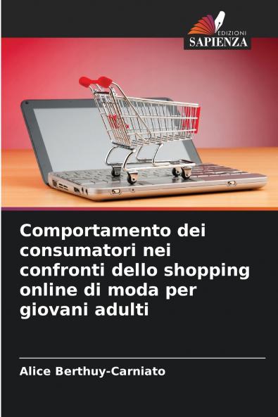 Comportamento dei consumatori nei confronti dello shopping online di moda per giovani adulti