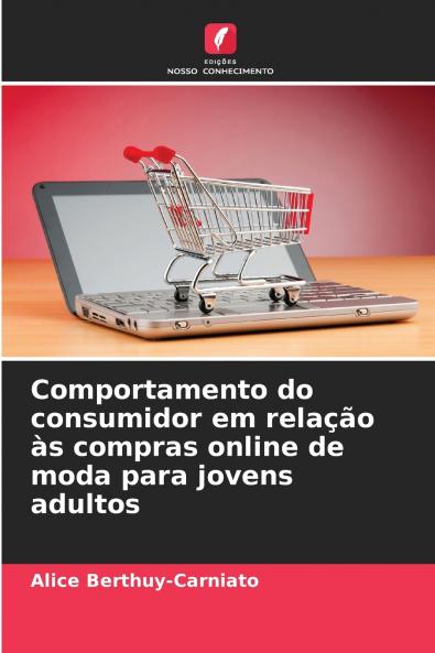Comportamento do consumidor em relação às compras online de moda para jovens adultos