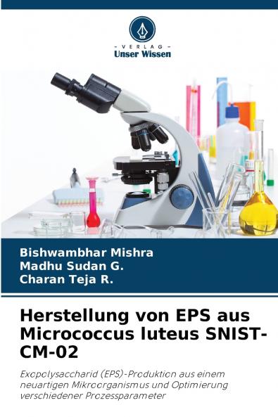 Herstellung von EPS aus Micrococcus luteus SNIST-CM-02