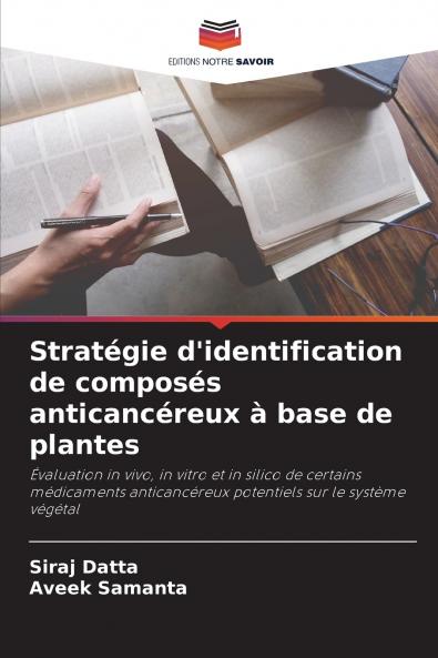 Stratégie d'identification de composés anticancéreux à base de plantes