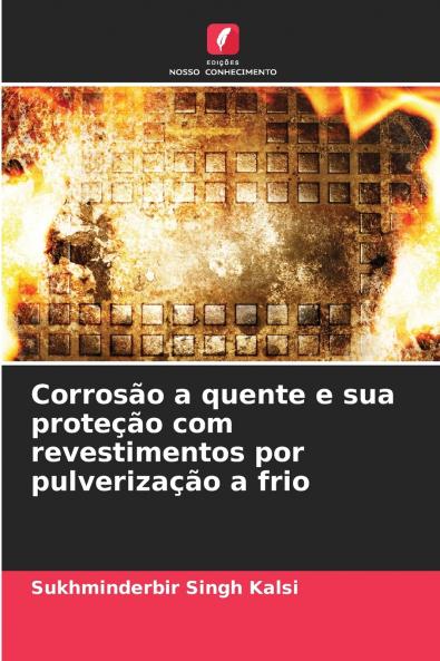 Corrosão a quente e sua proteção com revestimentos por pulverização a frio