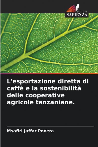 L'esportazione diretta di caffè e la sostenibilità delle cooperative agricole tanzaniane.