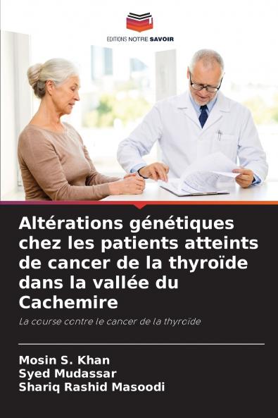 Altérations génétiques chez les patients atteints de cancer de la thyroïde dans la vallée du Cachemire