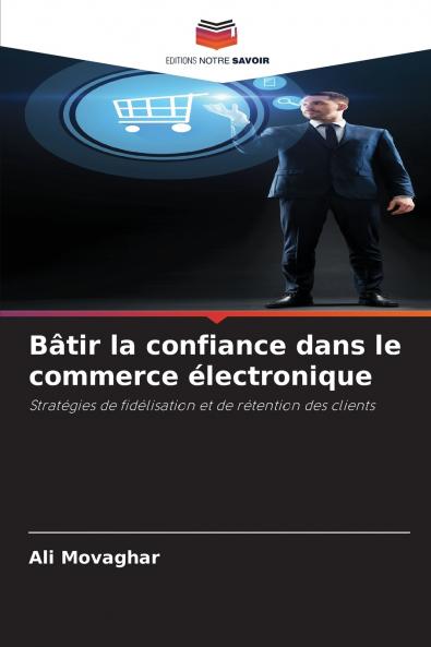 Bâtir la confiance dans le commerce électronique
