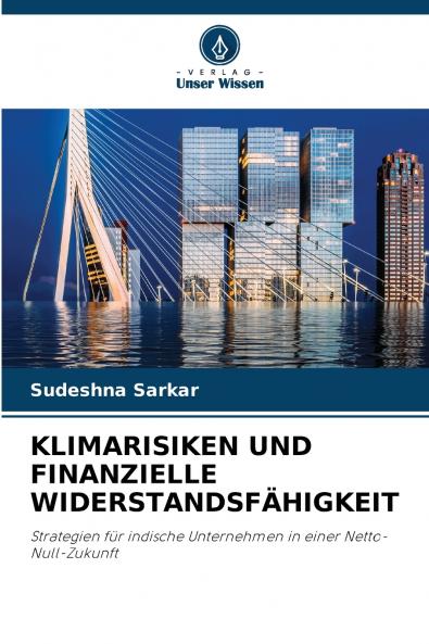 KLIMARISIKEN UND FINANZIELLE WIDERSTANDSFÄHIGKEIT