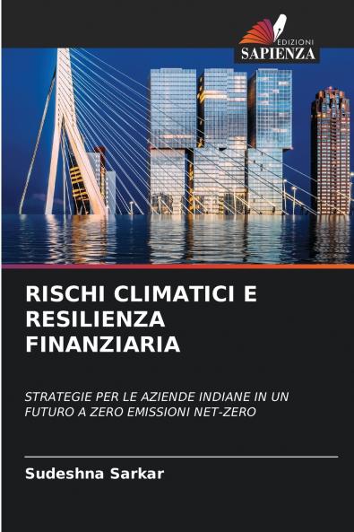 RISCHI CLIMATICI E RESILIENZA FINANZIARIA