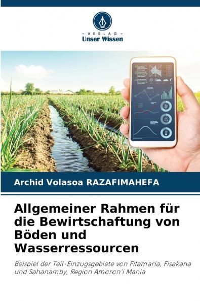 Allgemeiner Rahmen für die Bewirtschaftung von Böden und Wasserressourcen