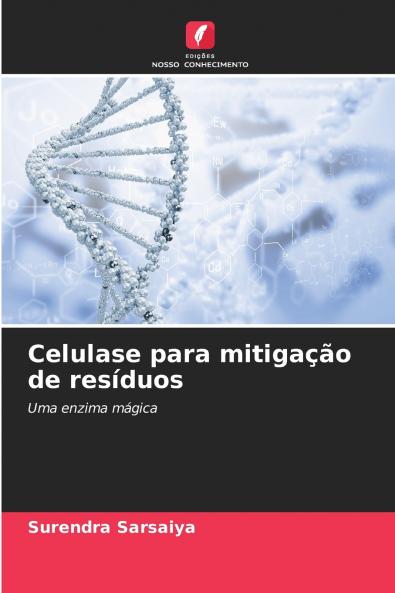 Celulase para mitigação de resíduos