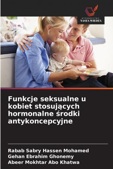 Funkcje seksualne u kobiet stosujących hormonalne środki antykoncepcyjne