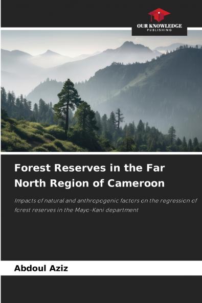 Forest Reserves in the Far North Region of Cameroon