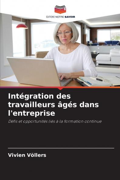 Intégration des travailleurs âgés dans l'entreprise