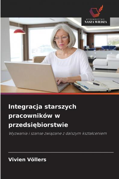 Integracja starszych pracowników w przedsiębiorstwie