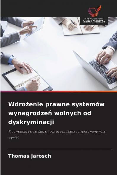 Wdrożenie prawne systemów wynagrodzeń wolnych od dyskryminacji