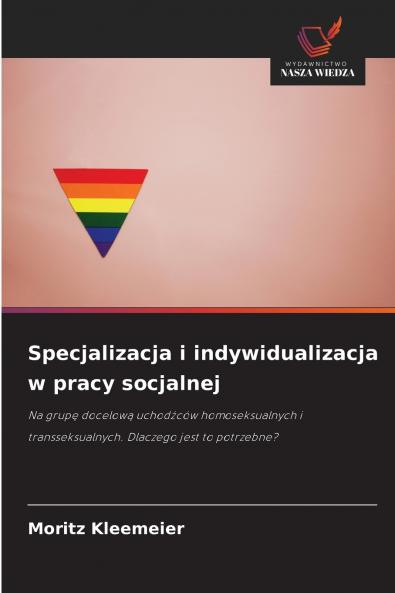 Specjalizacja i indywidualizacja w pracy socjalnej