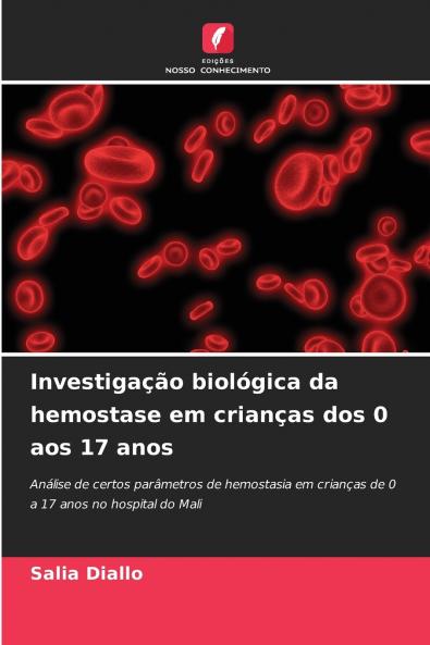 Investigação biológica da hemostase em crianças dos 0 aos 17 anos