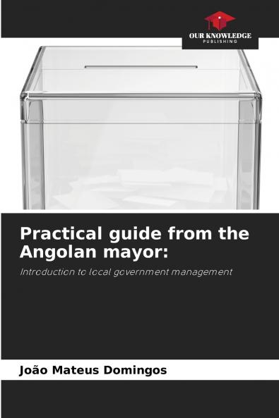 Practical guide from the Angolan mayor