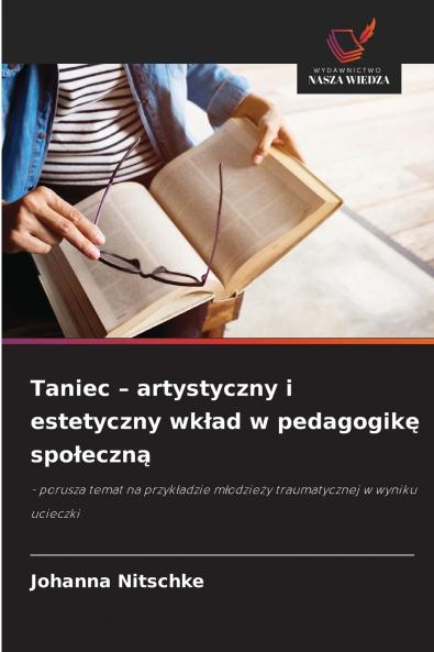 Taniec - artystyczny i estetyczny wkład w pedagogikę społeczną