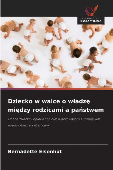 Dziecko w walce o władzę między rodzicami a państwem