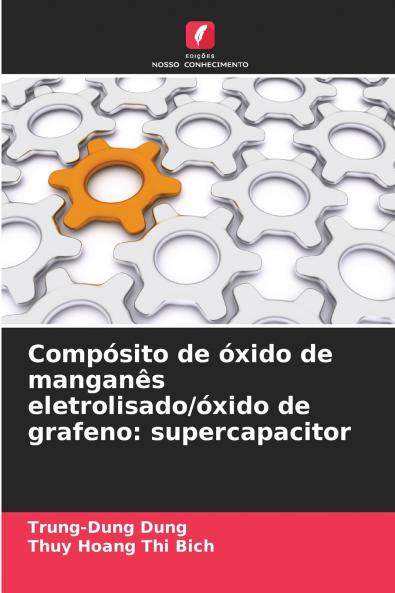 Compósito de óxido de manganês eletrolisado/óxido de grafeno