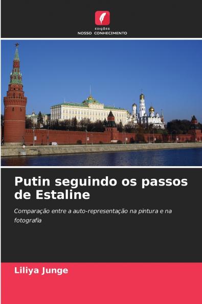 Putin seguindo os passos de Estaline