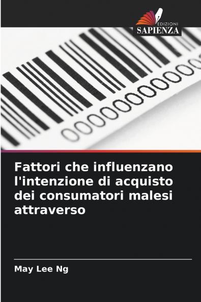 Fattori che influenzano l'intenzione di acquisto dei consumatori malesi attraverso