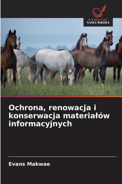 Ochrona renowacja i konserwacja materiałów informacyjnych