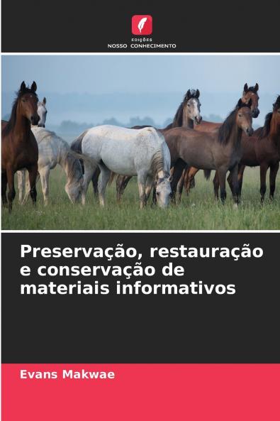 Preservação restauração e conservação de materiais informativos