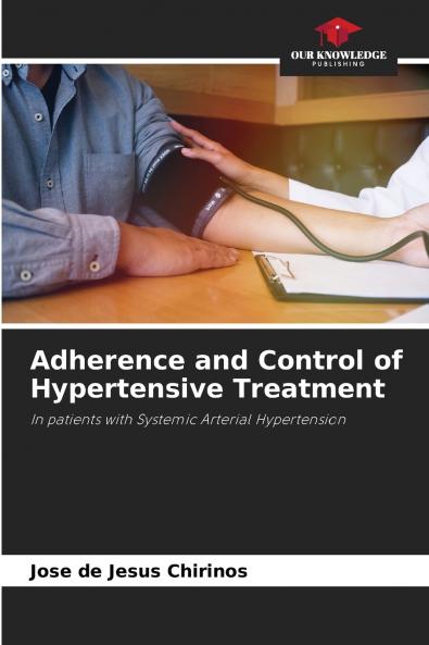 Adherence and Control of Hypertensive Treatment