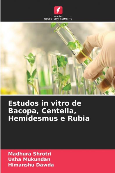 Estudos in vitro de Bacopa Centella Hemidesmus e Rubia
