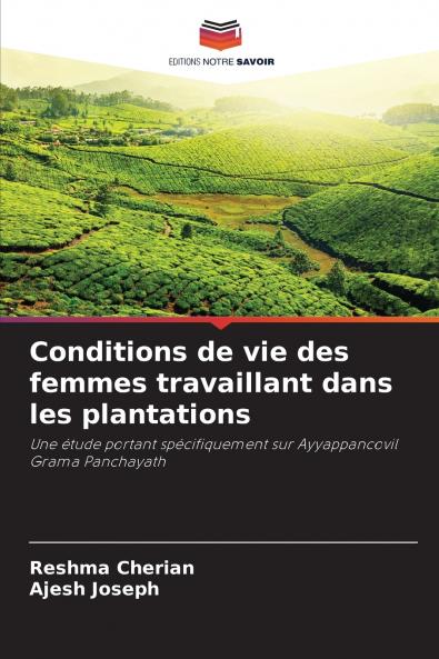 Conditions de vie des femmes travaillant dans les plantations
