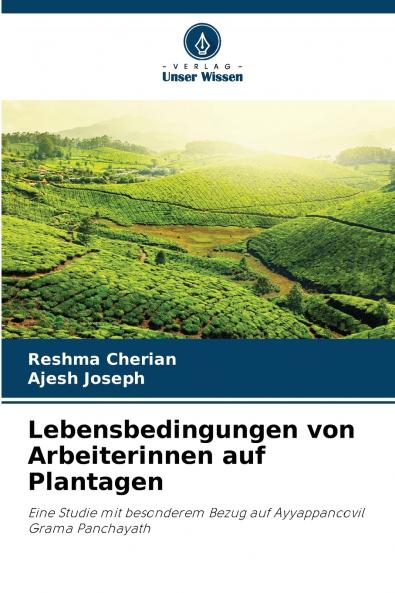 Lebensbedingungen von Arbeiterinnen auf Plantagen