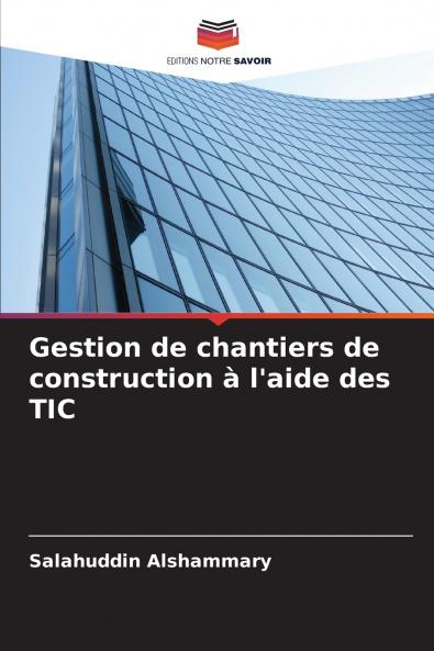 Gestion de chantiers de construction à l'aide des TIC