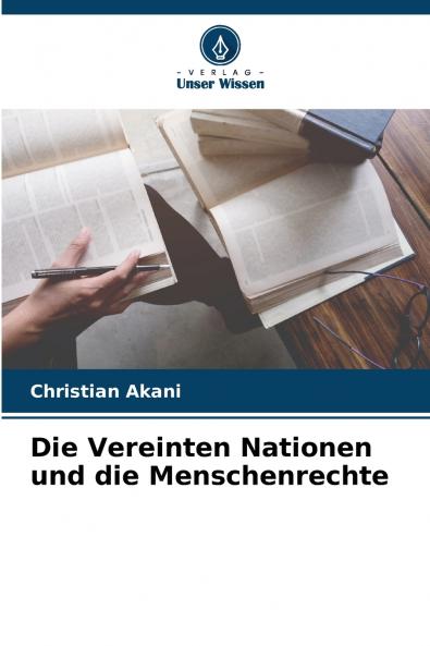 Die Vereinten Nationen und die Menschenrechte