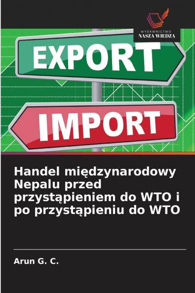 Handel międzynarodowy Nepalu przed przystąpieniem do WTO i po przystąpieniu do WTO