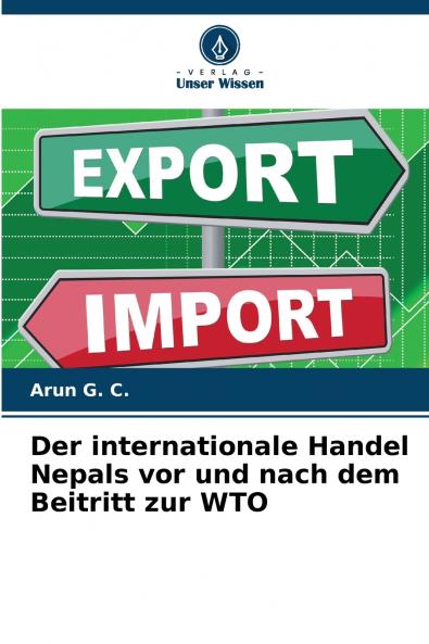 Der internationale Handel Nepals vor und nach dem Beitritt zur WTO