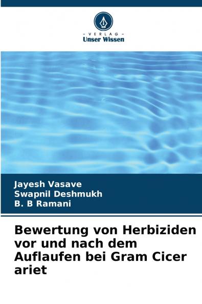 Bewertung von Herbiziden vor und nach dem Auflaufen bei Gram Cicer ariet