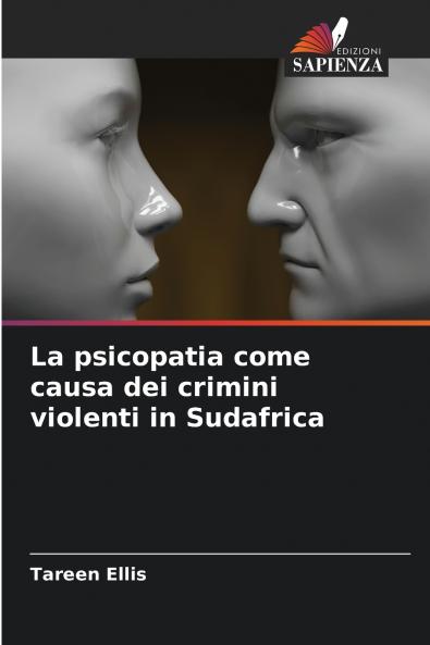 La psicopatia come causa dei crimini violenti in Sudafrica