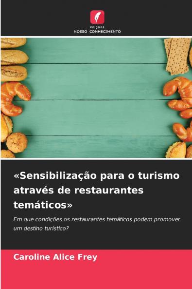 Sensibilização para o turismo através de restaurantes temáticos
