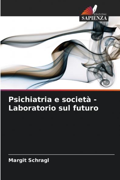 Psichiatria e società - Laboratorio sul futuro
