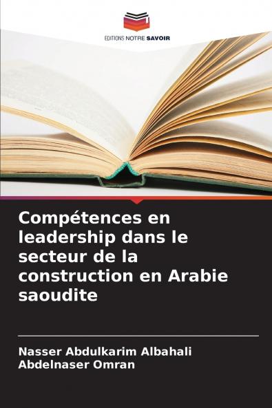 Compétences en leadership dans le secteur de la construction en Arabie saoudite