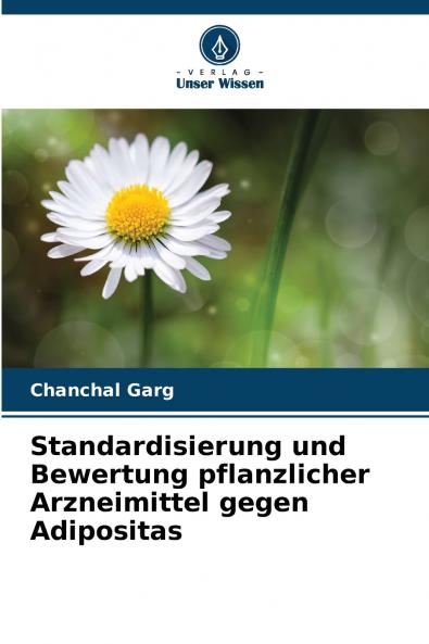 Standardisierung und Bewertung pflanzlicher Arzneimittel gegen Adipositas
