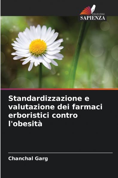 Standardizzazione e valutazione dei farmaci erboristici contro l'obesità