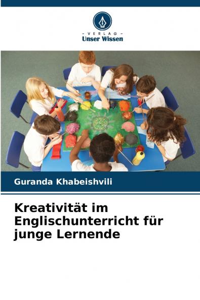 Kreativität im Englischunterricht für junge Lernende